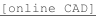[online CAD]