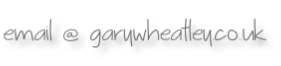 Email @ garywheatley.Co..uk